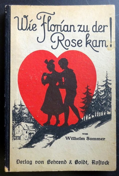 Sommer, Wilhelm  Wie Florian zu der Rose kam / Clapaud und Rigaud (Zwei elsässische Geschichten. Einführung Gg. Feldhausen (Kurzbiographie) 
