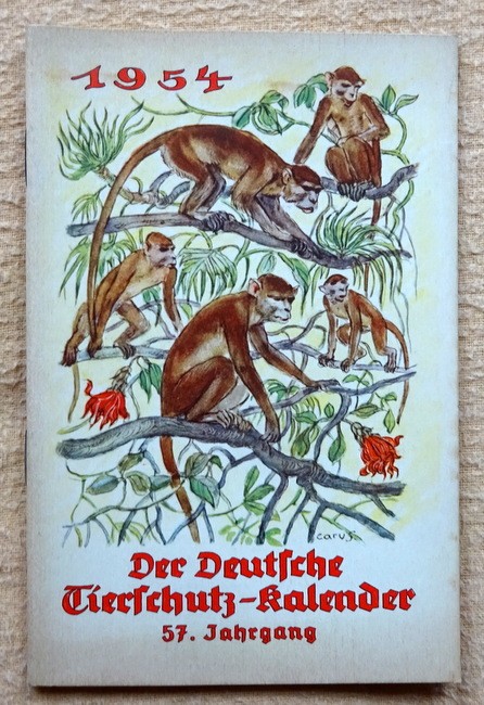 Deutscher Tierschutzwerbedienst  Der Deutsche Tierschutz-Kalender 57. Jahrgang. 1954. Ausgabe A 