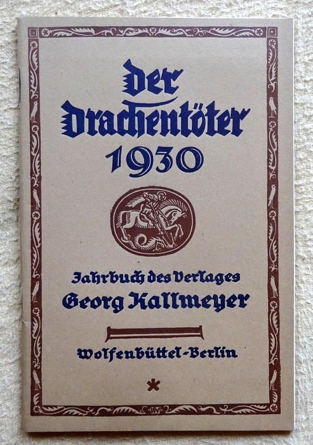 Georg Kallmeyer Verlag  Der Drachentöter 1930 (Die Arbeit des Jahres 1930) 