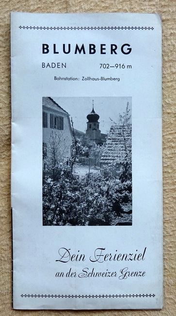   Reiseprospekt Blumberg / Baden "Dein Ferienziel an der Schweizer Grenze" (mit 4seitigem Unterkunftsverzeichnis) 