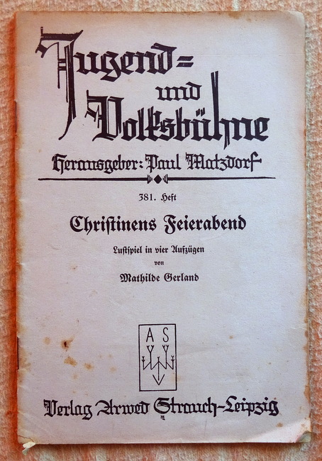 Gerland, Mathilde  Christinens Feierabend (Lustspiel in vier Aufzügen) 