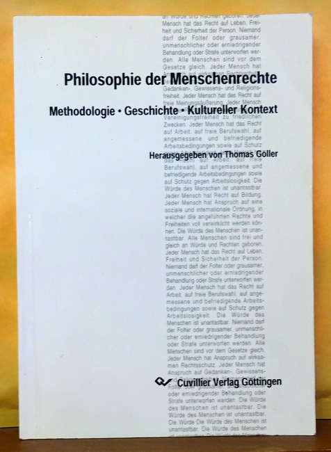 Göller, Thomas  Philosophie der Menschenrechte (Methodologie, Geschichte, kultureller Kontext) 