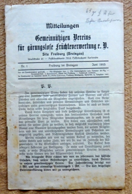 Baumann, J.  Mitteilungen des Gemeinnützigen Vereins für gärungslose Früchteverwertung e.V. (Sitz Freiburg) Nr. 1 Juni 1915 