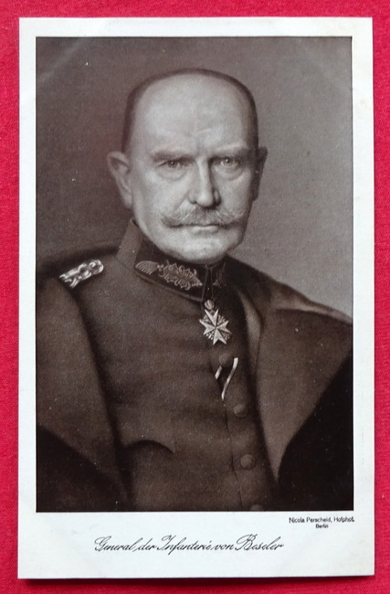 Beseler, Hans von  Ansichtskarte. General der Infanterie von Beseler (Wohlfahrts-Postkarte Zentraldepot für Liebesgaben des stellvertretenden Militär-Inspekteurs der freiwilligen Krankenpflege) 
