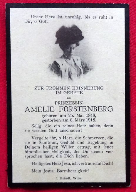 Amalie Fürstenberg  Totenzettel für Prinzessin Amelie Fürstenberg 25. Mai 1848 - 8. März 1918 mit Spruch, umseitig Bildchen Jesus am Kreuz 