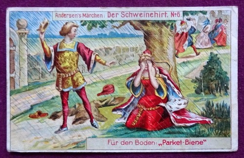   Reklamebild / Kaufmannsbild / Sammelbild Parket-Biene (Andersen's Märchen Der Schweinehirt No. 6) 