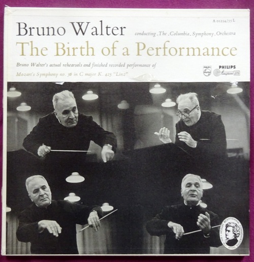 Walter, Bruno  The Birth of a Performance (conducting The Columbia Symphony Orchestra; Bruno Walters actual rehearsals and finished recorded performance of Mozart's Symphony no. 36 in C Major K. 425 "Linz") 