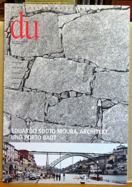 Coninx, Hans-Heinrich (Hg.)  DU April 2001 Nr. 715 (Zeitschrift für Kultur) (Eduardo Souto Moura, Architekt. Und Porto baut) 