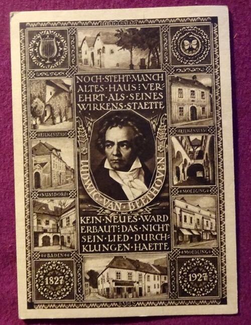 Beethoven, Ludwig van  Ansichtskarte AK (Ganzsache) Österreichs Beethovenfeier 1827-1927 (mit Text vorne) 