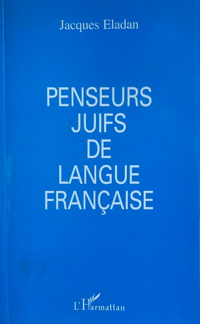 Eladan, Jacques  Penseurs juifs de langue française 