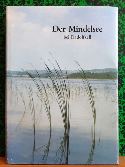 diverse Autoren  Der Mindelsee bei Radolfzell (Monographie eines Naturschutzgebietes auf dem Bodanrück) 
