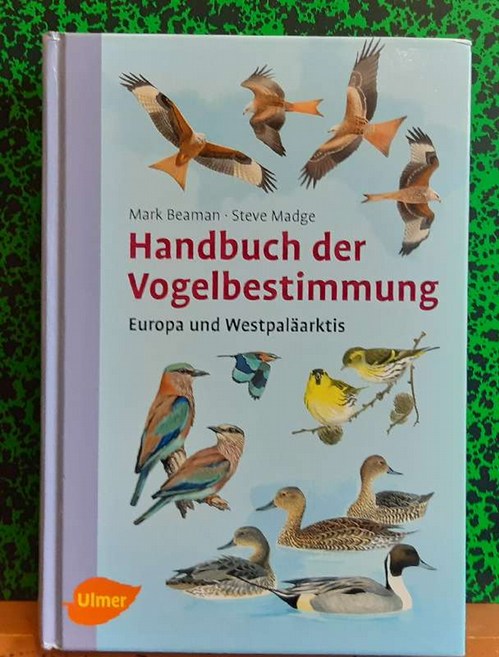 Beaman, Mark und Steve Madge  Handbuch der Vogelbestimmung (Europa und Westpaläarktis) 