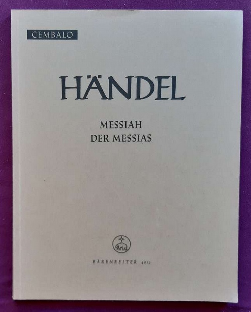 Händel, Georg Friedrich  Der Messias / The Messiah (Cembalo. Continuo-Aussetzung Heinz Moehn) 