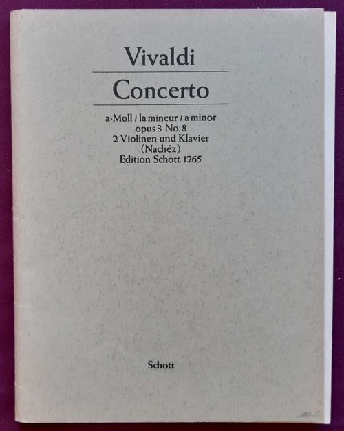 Vivaldi, Antonio  Concerto für 2 Violinen und Streichorchester a-Moll opus 3/8, Herausgegeben von Tividar Nachez (Ausgabe für zwei Violinen und Piano) 