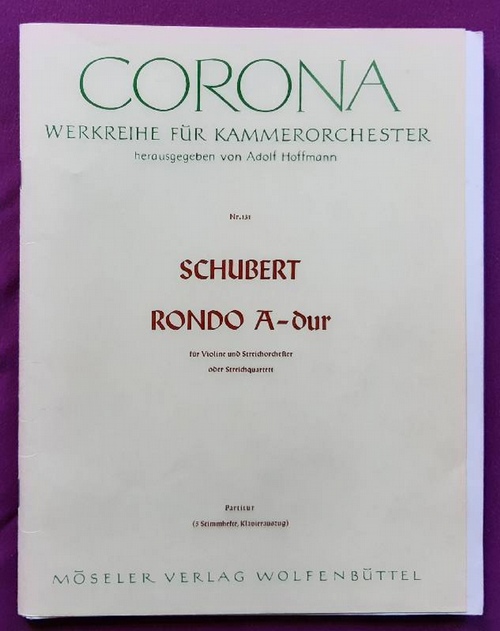 Schubert, Franz  Rondo A-dur für Violine und Streichorchester oder Streichquartett 
