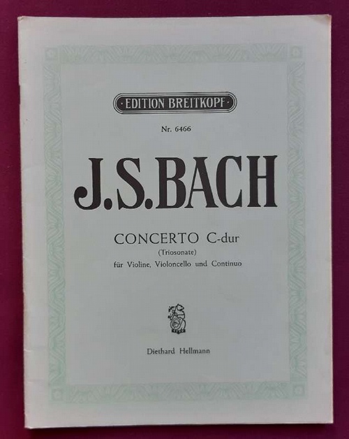 Bach, Johann Sebastian  Concerto C-Dur für Violine,Violoncello und Continuo (Diethard Hellmann) 