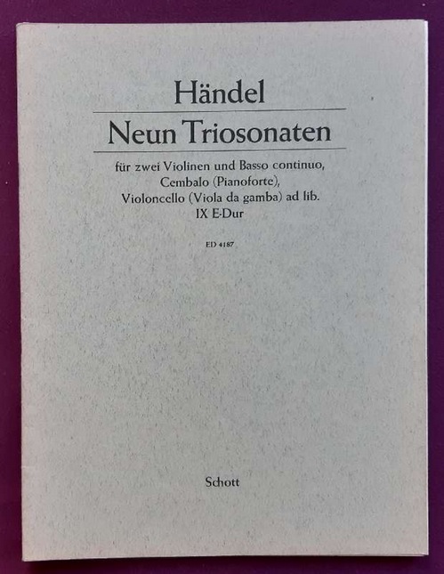 Händel, Georg Friedrich  Neun Triosonaten für zwei Violinen und Basso continuo, Cembalo (Pianoforte), Violoncello (Viola da Gamba) ad lib. IX. E-Dur (Op. 2 Nr. 9) (Hg. Walter Kolneder) 