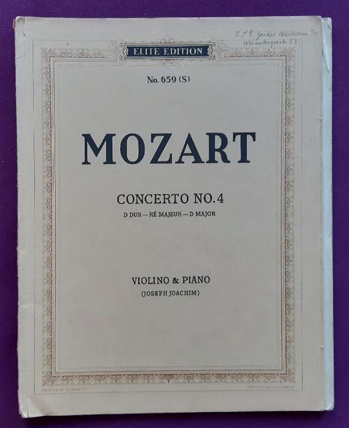 Mozart, Wolfgang Amadeus  Concerto / Konzert No. 4 in D dur für Violine und Orchester, Ausgabe für Violine und Klavier (Bezeichnet v. Joseph Joachim) 