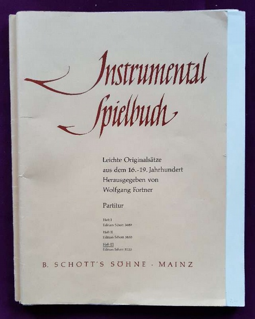 Fortner, Wolfgang  Instrumental Spielbuch (Leichte Originalsätze aus dem 16. - 19. Jahrhundert). Heft III) 