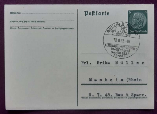   Postkarte / Ganzsache mit 6Rpf grün (sauberer Stempel "Berlin NW 40, XI. Milchwirtschaftlicher Weltkongreß Berlin 22.-28.8.1937") 