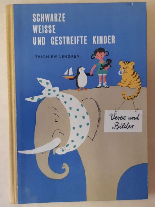 Lengren, Zbigniew  Schwarze, weisse und gestreifte Kinder. Verse und Bilder (Deutsche Nachdichtung von James Krüss) 
