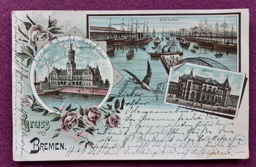   Ansichtskarte AK Gruss aus Bremen. Farblitho 3 Ansichten (Freihafen, Hafenhaus, Börse) 