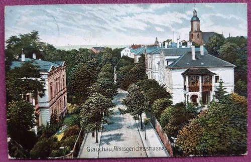   Ansichtskarte Glauchau Amtsgerichtsstrasse (Stempel Glauchau 1908) 