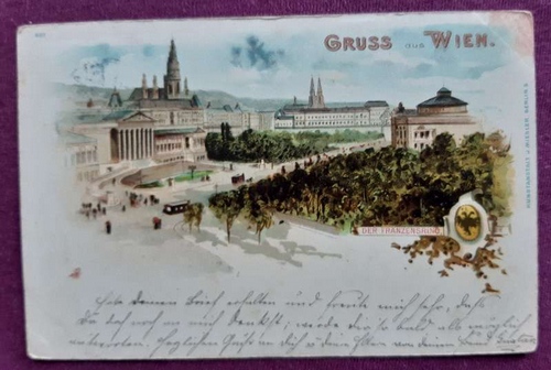   Ansichtskarte Gruss aus Wien. Der Franzensring (Farblitho. Hinten Stempel Freudenthal + Wien 6/1) 