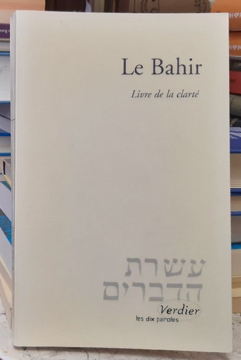 Gottfarstein, Joseph  Le Bahir (Livre de la clarte) 