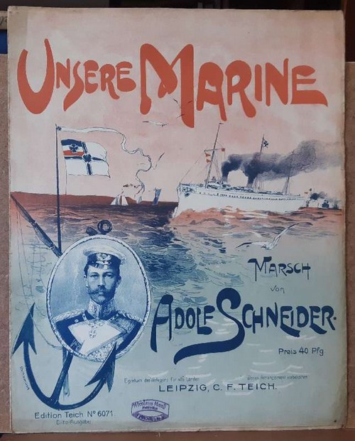 Schneider, Adolf  Unsere Marine (Marsch) 