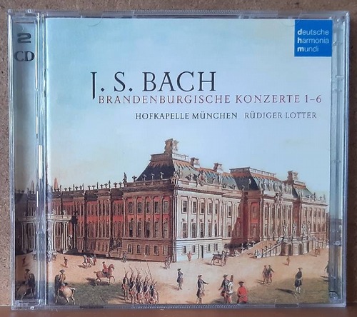 Bach, Johann Sebastian  Brandenburgische Konzerte 1-6 (Hofkapelle München, Rüdiger Lotter) 