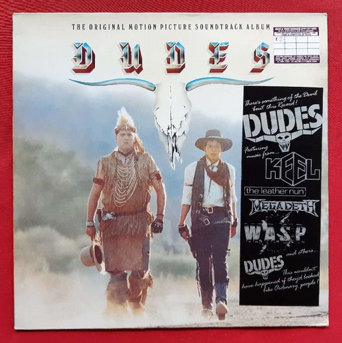 Dudes  The Original Motion Picture Soundtrack Album (LP 33 1/3 Umin.) (Keel, The Vandals, W.A.S.P., Simon Steele & The Claw, Megadeth, Legal Weapon, The Leather Nun, Jane`s Addiction, The Little Kings, Charles Bernstein & Co., Steve Vai) 