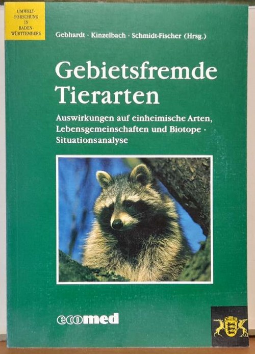 Gebhardt; Kinzelbach und Schmidt-Fischer  Gebietsfremde Tierarten (Auswirkungen auf einheimische Arten, Lebensgemeinschaften und Biotope. Situationsanalyse) 