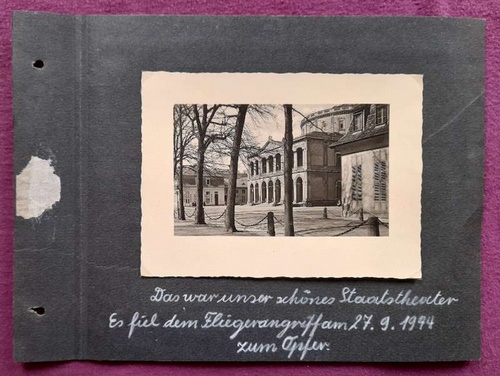   Albumblatt Karlsruhe Staatstheater / Hoftheater (Text: Das war unser schönes Staatstheater. Es fiel dem Fliegerangriff am 27.9.1944 zum Opfer) 