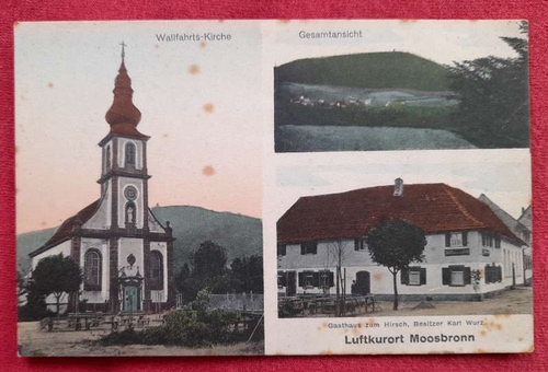   AK Ansichtskarte Luftkurort Moosbronn. Wallfahrtskirche, Gesamtansicht, Gasthaus zum Hirsch (Karl Wurz) 