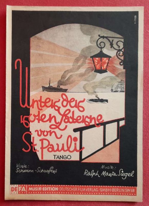 Schwenn-Schaeffers und Ralph Maria Siegel  Unter der roten Laterne von St. Pauli (Tango) 