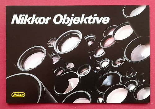 Nikon  Nikkor Objektive (Prospekt, Katalog) 