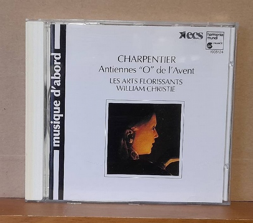 Charpentier, Marc-Antoine  Antiennes "O" de l'Avent. Les Arts Florissants William Christie) (CD) 