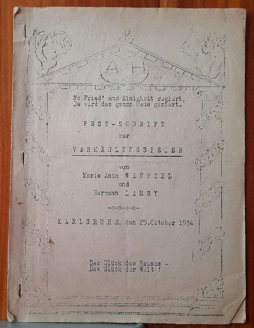   Fest-Schrift zur Vermählungsfeier von Marie Anna Wentzel und Hermann Lamey, Karlsruhe den 25. Oktober 1934 (Hochzeitszeitung) 