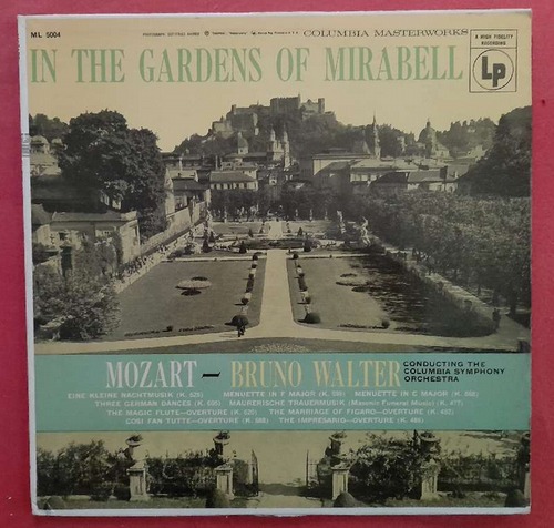 Walter, Bruno und Mozart  In The Gardens Of Mirabell (Conducting The Columbia Symphony Orchestra) LP 33 1/3 (unbreakable) 10" 