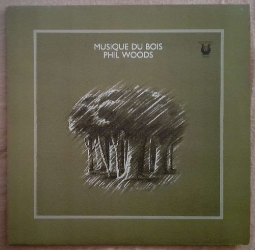 Woods, Phil  Musique Du Bois LP 33 1/3 UMin. 