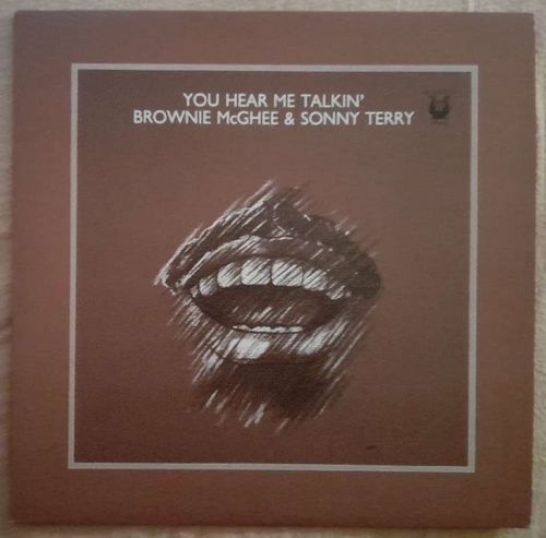 Brownie McGhee & Sonny Terry  You Hear Me Talkin' LP 33 1/3 UMin. 