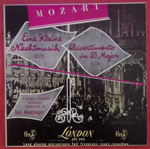 Mozart, Wolfgang Amadeus  Eine kleine Nachtmusik (K.525). Divertimento in D Major (K.136) LP 33 1/3 RPM 10" (Stuttgart, Chamber Orchestra, Karl Münchinger) 