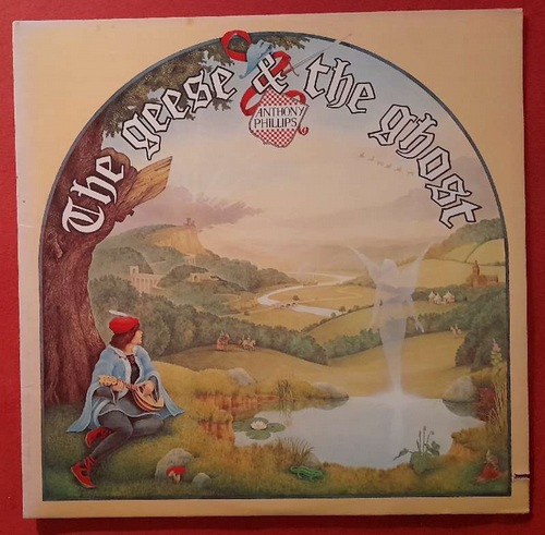 Phillips, Anthony (Ex-Genesis)  The geese & the ghost LP 33UpM 