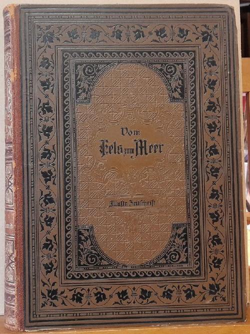 Spemann  Vom Fels zum Meer (Spemann's Illustrirte Zeitschrift für das Deutsche Haus. Zweiter Band April bis September 1889) 