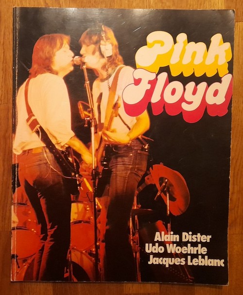 Dister, Alain; Udo Woehrle und Jacques Leblanc  Pink Floyd 