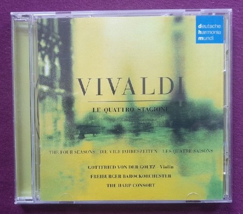 Vivaldi, Antonio  Le Quattro Stagioni / Le Four Seasons / Die vier Jahreszeiten / Le Quatre Saisons (Gottfried von der Goltz, Freiburger Barockorchester, The Harp Consort) 
