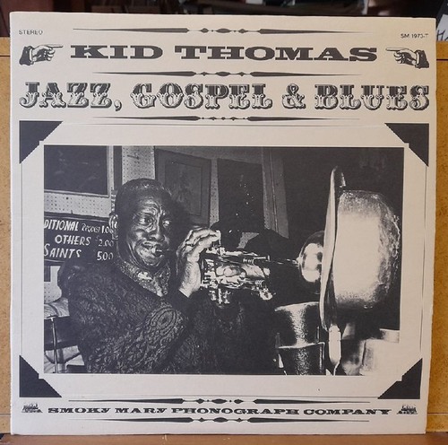 Thomas, Kid  Jazz, Gospel & Blues (with Willie Humphrey, Sister Annie Pavageau, Frank Demond, "Cie" Frazier, Chester Zardis, Narvin Kimball) 