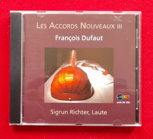 Dufaut, Francois  Les Accords Nouveaux III (Sigrun Richter (Laute) 