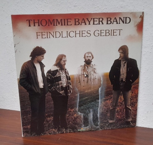 Bayer, Thommie  Thommie Bayer Band. Feindliches Gebiet LP 33 1/3 Umin 